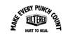 MAKE EVERY PUNCH COUNT FILTERED SPORTS HURT TO HEAL