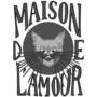 MAISON DE LAMOUR