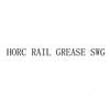 HORC RAIL GREASE SWG