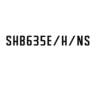 SHB635E/H/NS