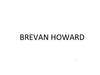 BREVAN HOWARD