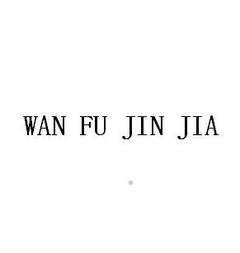 WAN FU JIN JIA