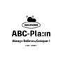 ABCHOME ABC-PLA:IN ALWAYS BELIEVE & CONQUER! ABC._.HOME办公用品