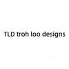 TLD TROH LOO DESIGNS