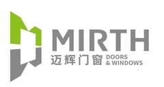 MIRTH 迈辉门窗 DOORS&WINDOWS